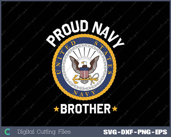 United States Navy Proud Navy Brother Bald Eagle Emblem SVG PNG Cutting Printable Files