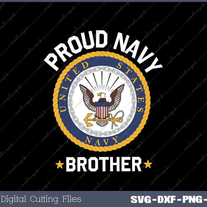 United States Navy Proud Navy Brother Bald Eagle Emblem SVG PNG Cutting Printable Files