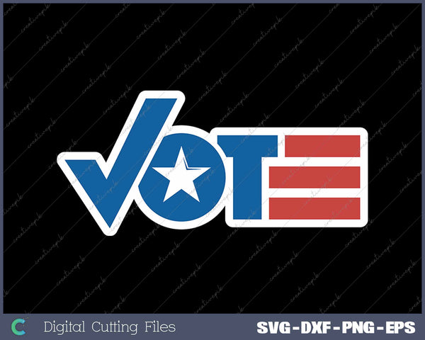 VOTE Election SVG PNG Cutting Printable Files