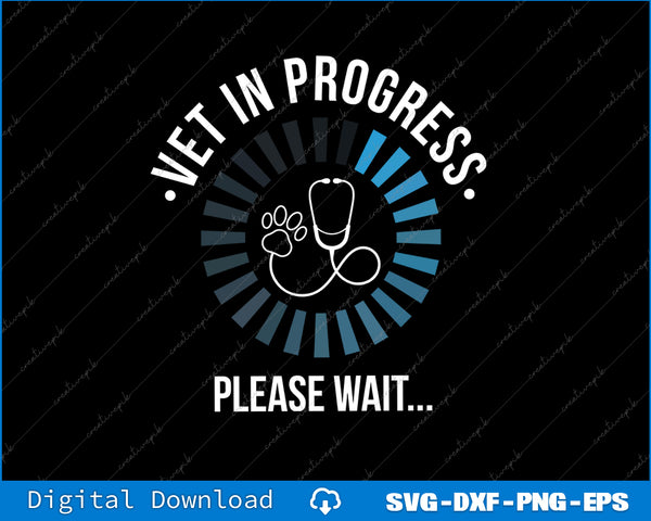 Design with 'Vet in Progress. Please Wait...' text and stethoscope graphic on a black background.