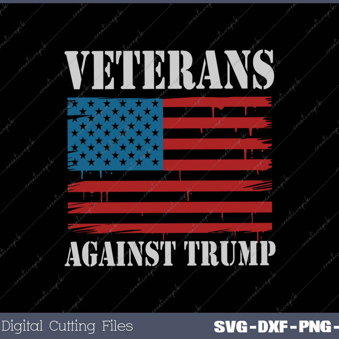 Veterans Against Trump American Flag SVG PNG Cutting Printable Files