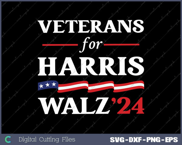 Veterans For Harris Walz 2024 Vote Tim Walz Kamala Harris