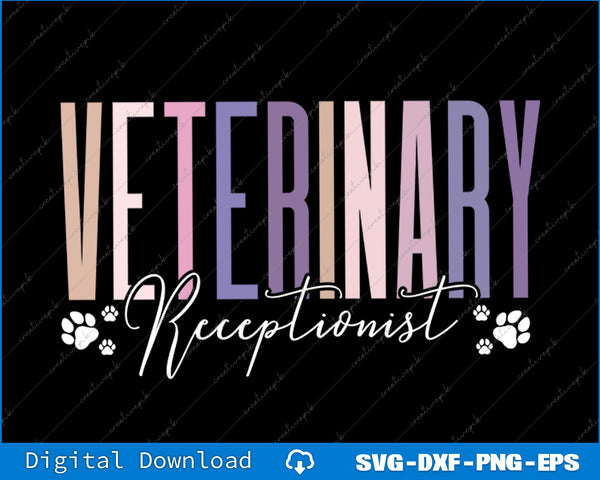 Text 'Veterinary Receptionist' with paw prints on a black background, digital download options shown.