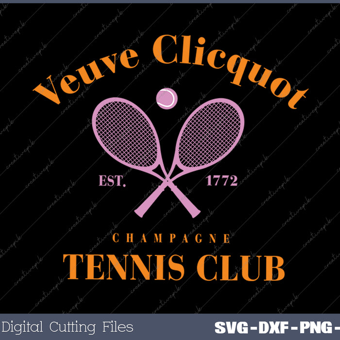 Veuve Clicquot Est 1772 Tennis Club SVG PNG Cutting Printable Files