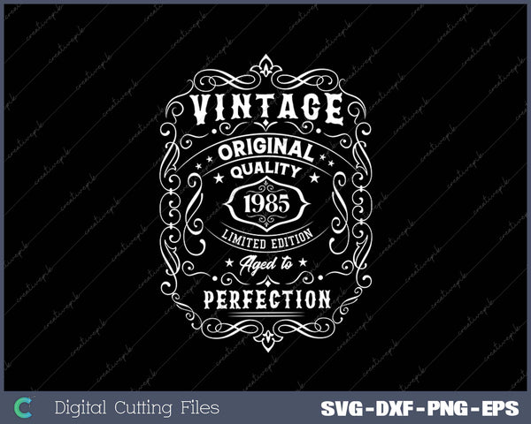 Vintage 1985 Aged to perfection SVG PNG Cutting Printable Files