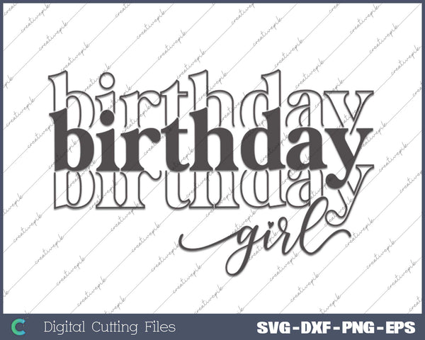 Vintage Birthday Girl SVG PNG Cutting Printable Files