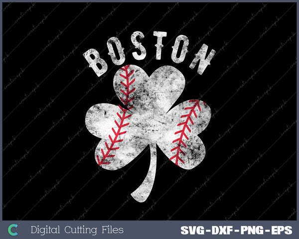 Vintage Boston St Patrick's Day Irish Shamrock SVG PNG Cutting Printable Files