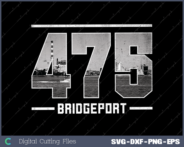 Vintage Bridgeport 475 Area Code Connecticut Skyline SVG Cut files