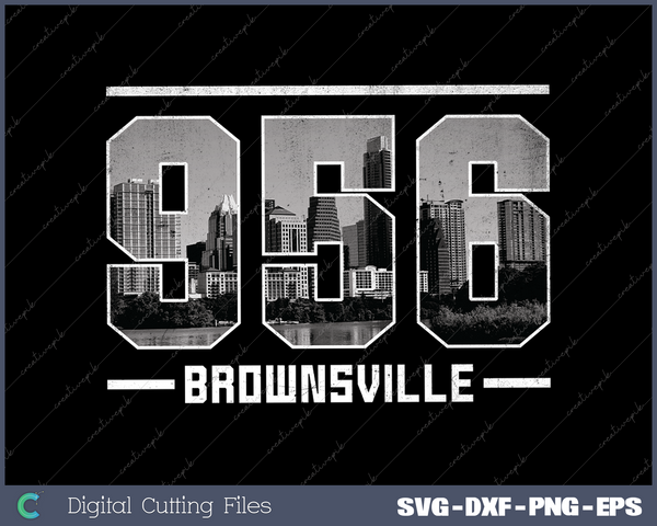 Vintage Brownsville 956 Area Code Texas Skyline SVG Cut files