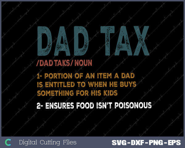 Vintage Dad Tax Definition Men Funny Father's Day SVG PNG Files
