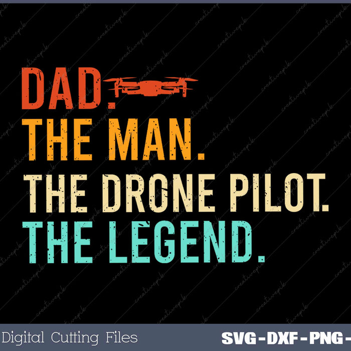 Vintage Dad The Man The Drone Pilot The Legend