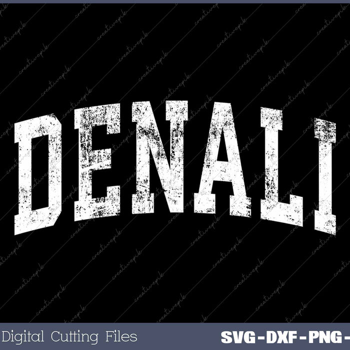 Vintage Denali Distressed White Varsity Style SVG PNG Cutting Printable Files