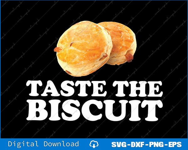 Vintage Design Taste The Biscuit SVG PNG Cutting Printable File