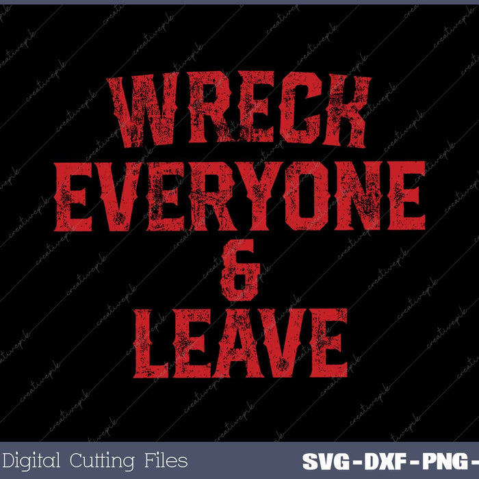 Vintage Distressed Wreck Everyone And Leave Wrestling Match