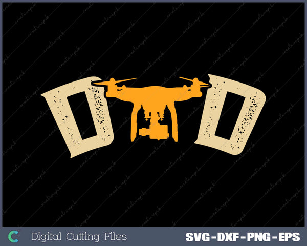 Vintage Drone Dad Gift Father's Day Svg Design Cut File