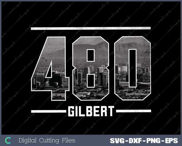 Vintage Gilbert 480 Area Code Arizona Skyline SVG Cut files