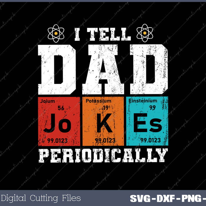 Vintage I tell dad jokes periodically