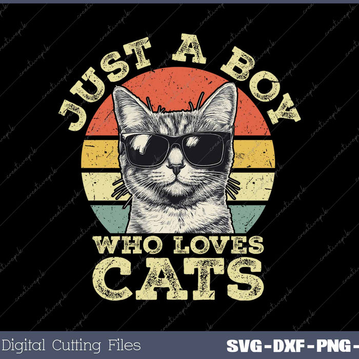 Vintage Just A Boy Who Loves Cats SVG PNG Cutting Printable Files