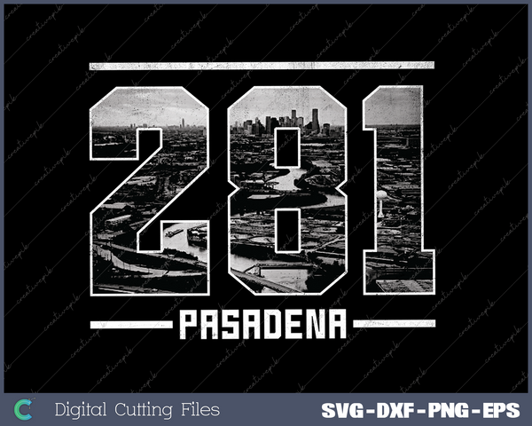 Vintage Pasadena 281 Area Code Texas Skyline SVG Cut files