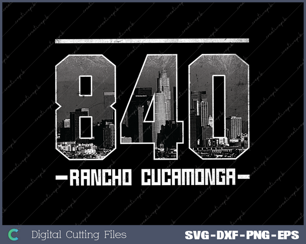 Vintage Rancho Cucamonga 840 Area Code California SVG Cut files