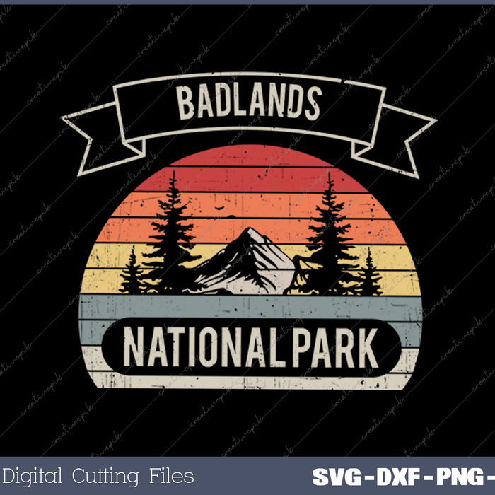 Vintage Retro Badlands National Park Sunset Adventure SVG PNG Printable Files