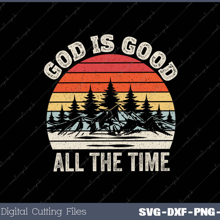 Vintage Retro God Is Good All The Time Christian SVG PNG Cutting Printable Files