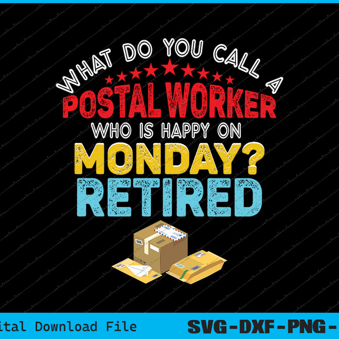 Vintage Retro Happy Retirement Funny A Postal Worker SVG PNG Files