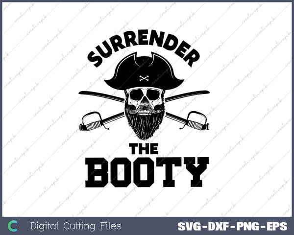 Vintage Surrender The Booty Halloween Fun Pirate Cross Bones SVG PNG Cutting Printable Files