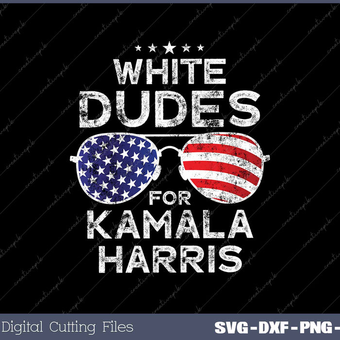 Vintage White Dudes For Kamala Harris SVG PNG Printable Files