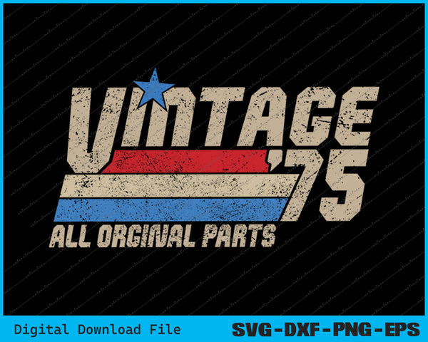Vintage '75 Retro Birthday Top for Men 50th 1975 Dad USA SVG PNG File