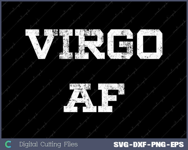 Virgo AF Funny Zodiac Sign Birthday