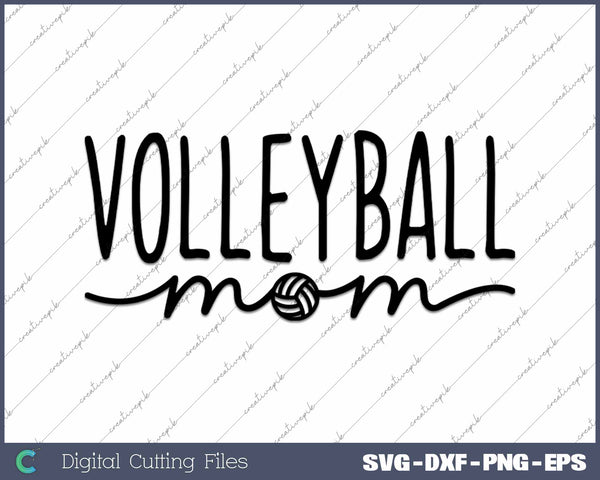 Volleyball Mom SVG PNG Cutting Printable Files