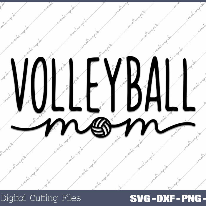 Volleyball Mom SVG PNG Cutting Printable Files