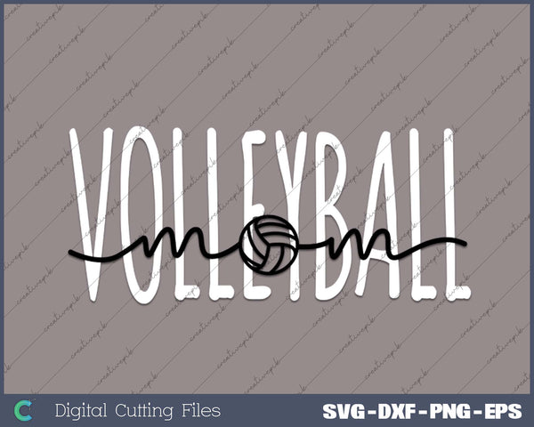 Volleyball Mom Era SVG PNG Cutting Printable Files