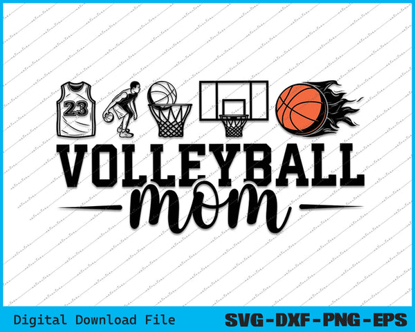 Volleyball Mom Sports Mom SVG PNG Cutting Printable Files