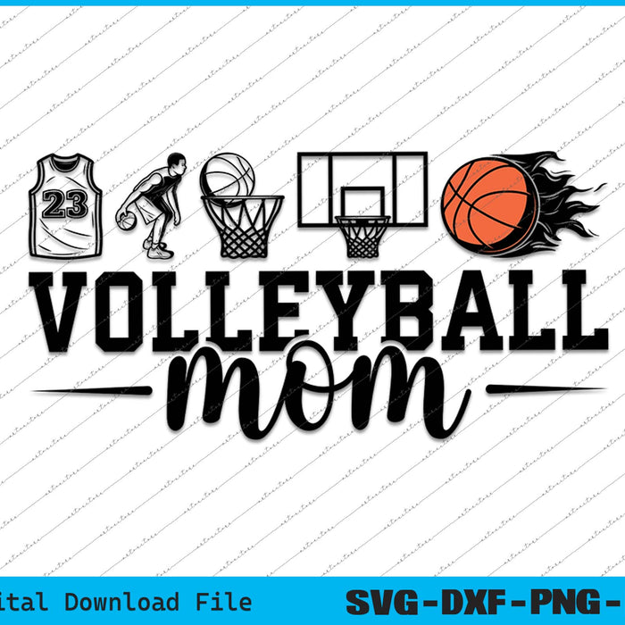 Volleyball Mom Sports Mom SVG PNG Cutting Printable Files