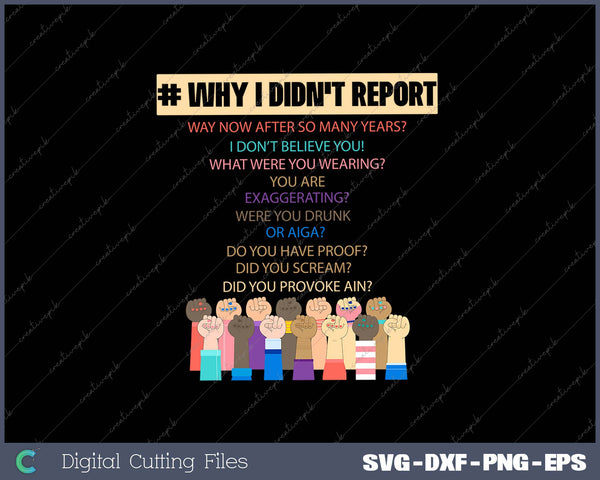 WHY I DIDN’T REPORT SVG PNG Cutting Printable Files