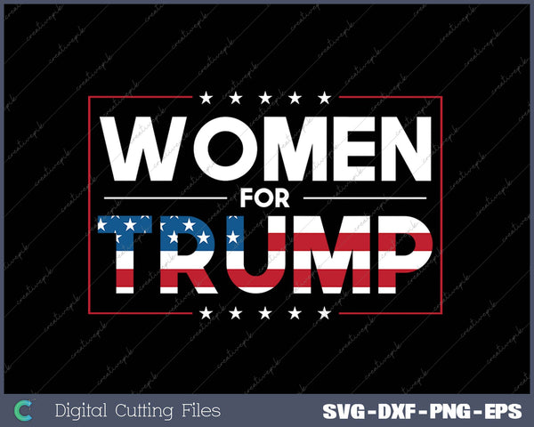 WOMEN FOR TRUMP SVG PNG Cutting Printable Files