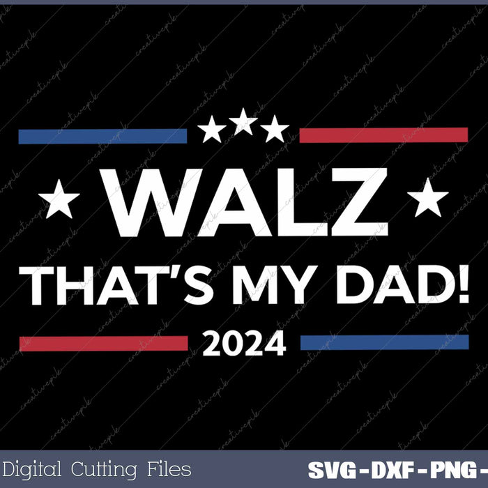 Walz Son That’s My Dad! Harris Walz 2024 President Election 