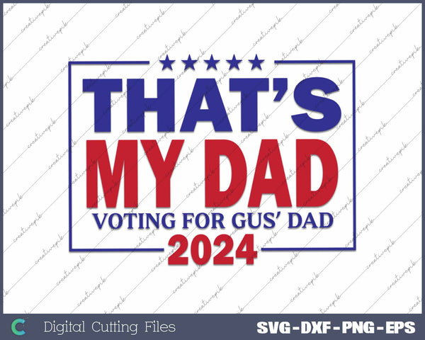 Walz That’s My Dad! Vote Harris Walz 2024 President Election