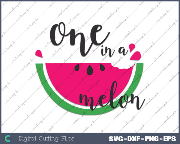 Watermelon Summer One in a Melon Fruit cool Tee SVG PNG Cutting Printable Files