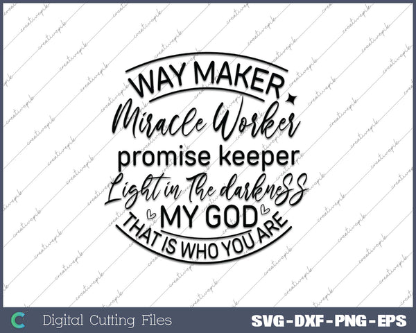 Way maker miracle worker Christian Faith of Jesus  SVG PNG Cutting Printable Files
