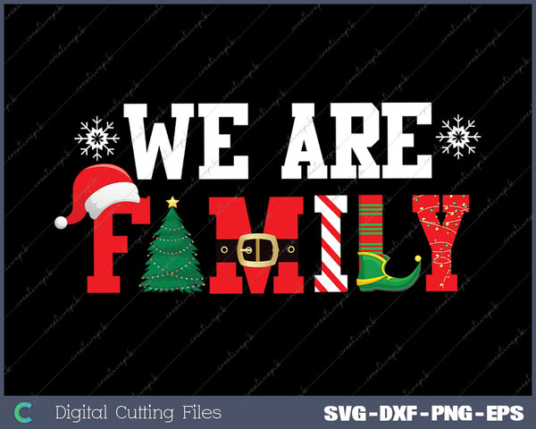 We Are Family Christmas Pajamas Funny Matching Xmas SVG PNG Cutting Printable Files