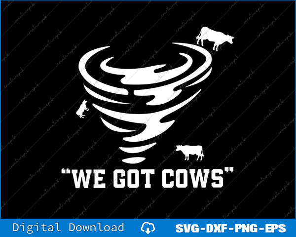 White tornado design with cows and 'WE GOT COWS' text on a black background
