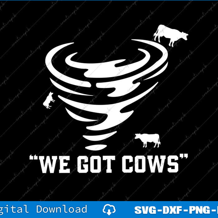 White tornado design with cows and 'WE GOT COWS' text on a black background