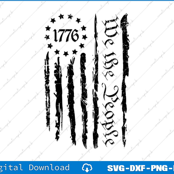 We The People 1776 American Flag SVG PNG Cutting Printable File