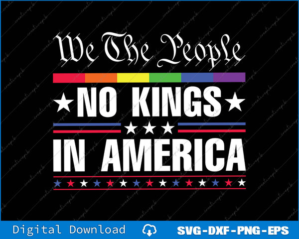 We The People No Kings In America Anti-Trump SVG PNG Cutting File