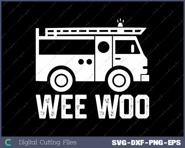 Wee Woo Fire Truck Funny Firefighter Emergency Response Siren