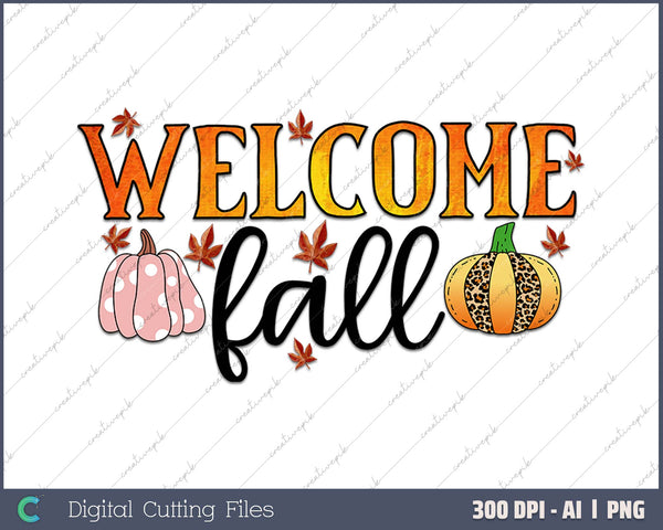 Welcome Fall AI PNG Sublimation File