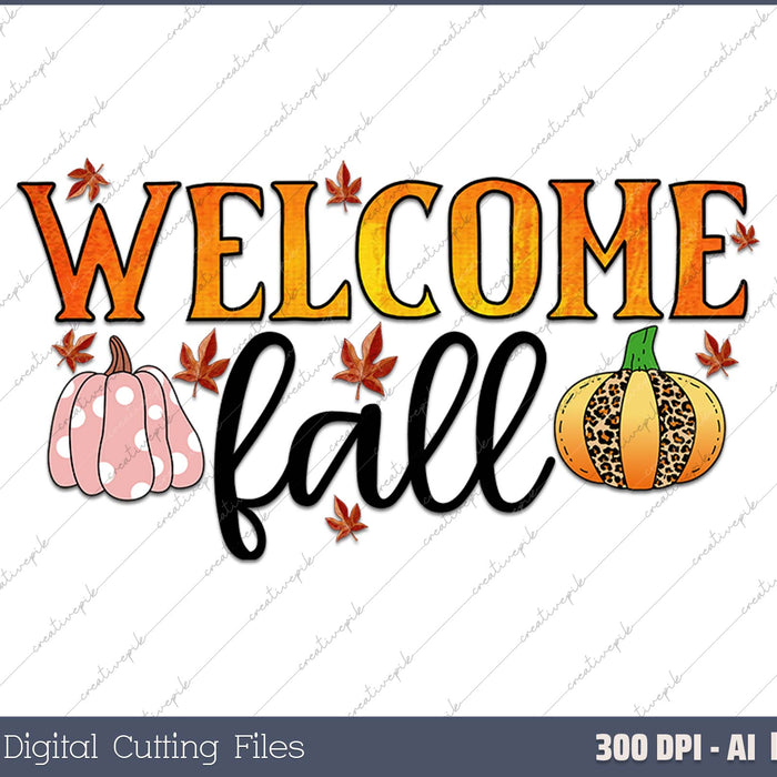 Welcome Fall AI PNG Sublimation File